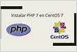 Cómo instalar PHP 7.3 en CentOS 7 ó RHEL rm-rf.e